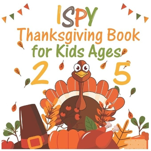I Spy Thanksgiving Book for Kids Ages 2-5: Coloring and Guessing Game for Kids by M Coloringbookspublisher 9798561972775