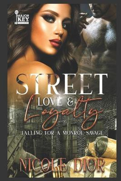 Street Love & Loyalty: Falling for a Monroe Savage by Write Guidance Editing 9798565604214