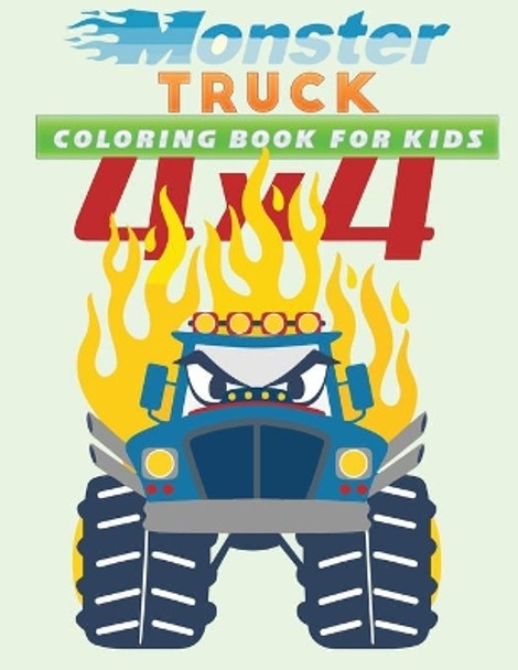 monster truck coloring book for kids: A Fun Coloring Book with Big Monster Trucks Designs by Jane Kid Press 9798588301992