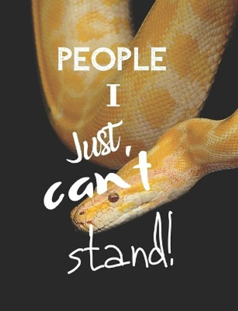 People I Just Can't Stand - Let It All Out: Anger management - Expressive Therapies - Overcoming Emotions That Destroy by June Day 9798604101285