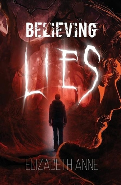 Believing Lies by Elizabeth Anne 9780578945897