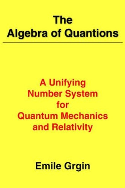 The Algebra of Quantions by Emile Grgin 9781420840360