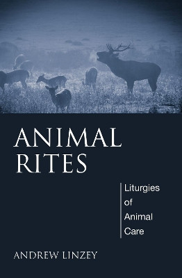 Animal Rites by Andrew Linzey 9781498230964