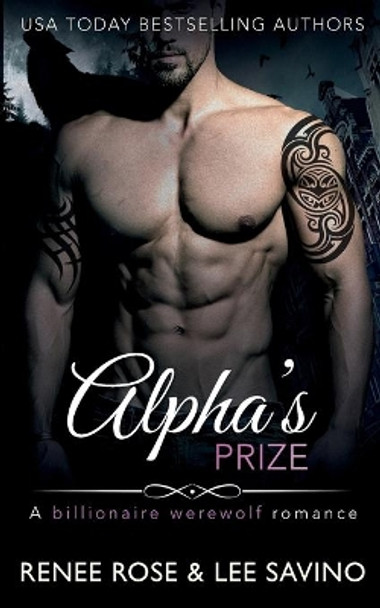 Alpha's Prize: A Werewolf Romance by Renee Rose 9781732248441