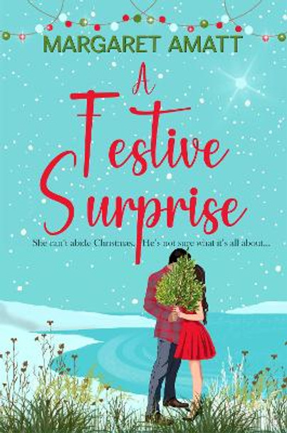 A Festive Surprise by Margaret Amatt 9781914575808