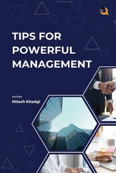 Tips for Powerful Management by Mitesh Khadgi 9789358985665