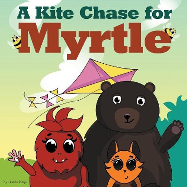 A Kite Chase for Myrtle by Leela Hope 9789657019221