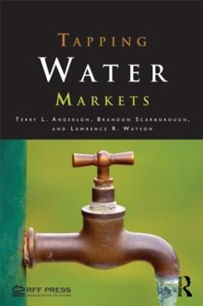 Tapping Water Markets by Terry L. Andersson