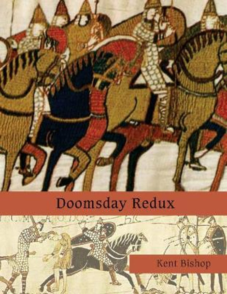 Doomsday Redux by Kent Bishop 9781981494903