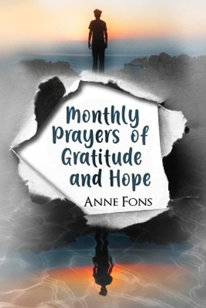 Monthly Prayers of Gratitude and Hope by Anne Fons 9781653800506