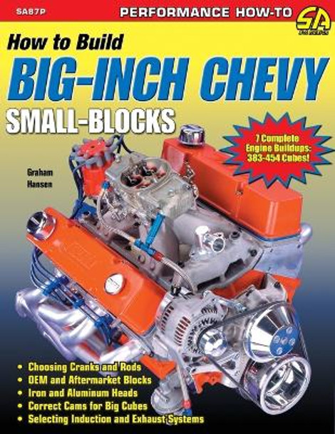 How To Build Big Inch Chevy Small by Graham Hansen 9781613253250