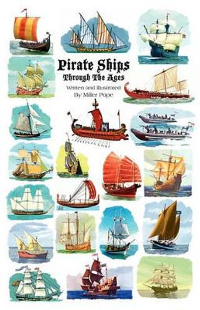 Pirate Ships Through the Ages by Miller Pope 9781615843473