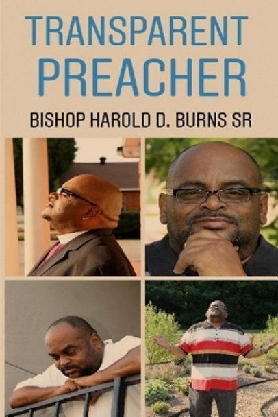 Transparent Preacher by Mr Harold D Burns Sr 9781727138351