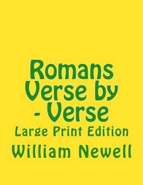 Romans Verse by - Verse: Large Print Edition by C Alan Martin 9781505977394