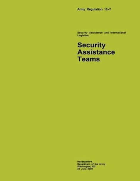 Security Assistance Teams by Department of the Army 9781508514558