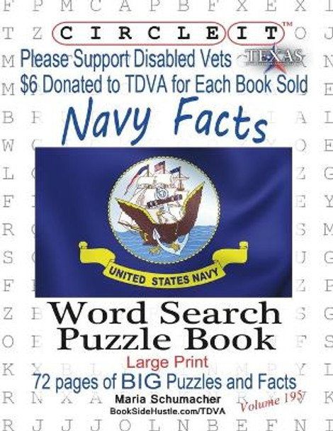 Circle It, United States Navy Facts, Word Search, Puzzle Book by Lowry Global Media LLC 9781945512667