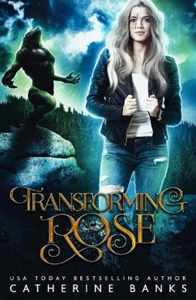 Transforming Rose by Catherine Banks 9781946301215