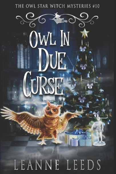 Owl in Due Curse by Leanne Leeds 9781950505746