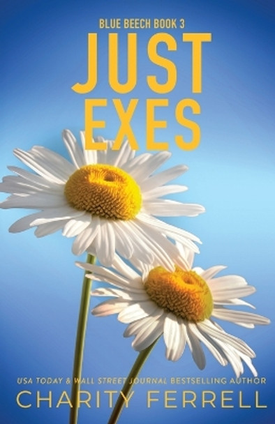 Just Exes Special Edition by Charity Ferrell 9781952496547