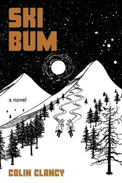 Ski Bum by Colin Clancy 9781954253278