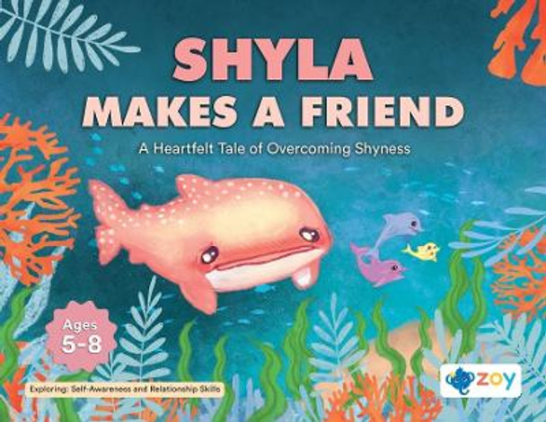Shyla Makes a Friend: A Heartfelt Tale of Overcoming Shyness by Zoy LLC 9781962542456