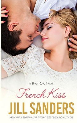French Kiss by Jill Sanders 9781942896708