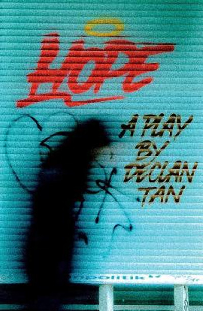 Hope: A Play by Declan Tan 9781940233437