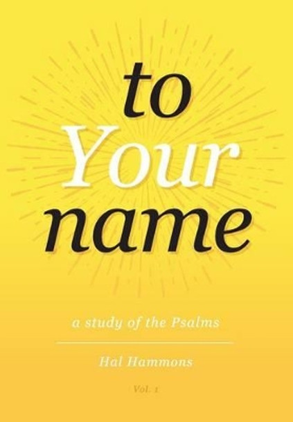 To Your Name by Hal Hammons 9781941422175