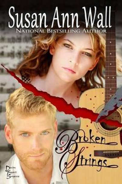 Broken Strings by Susan Ann Wall 9781941852088