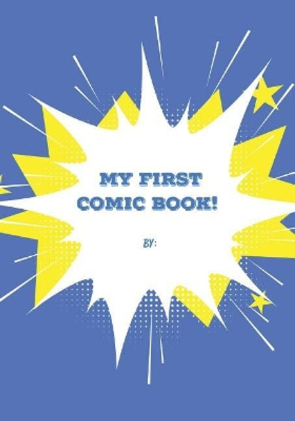 My First Comic Book: Blue Cover by Inspired Inceptions 9781731499226