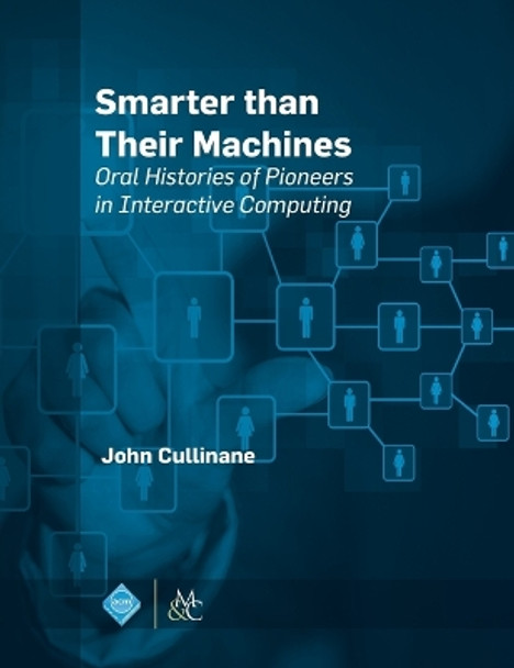 Smarter Than Their Machines by John Cullinane 9781627055536