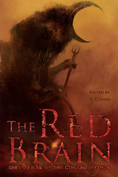 The Red Brain: Great Tales of the Cthulhu Mythos by Donald Wandrei 9781727598490