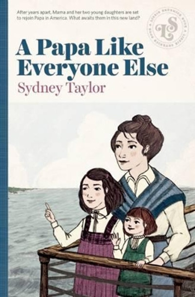 A Papa Like Everyone Else by Sydney Taylor 9781632460158