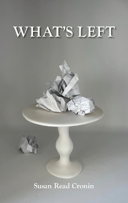 What's Left by Susan Read Cronin 9781735046082