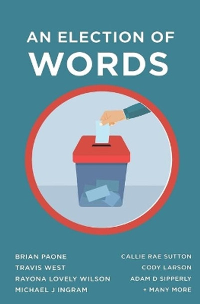 An Election of Words by Brian Paone 9781736886731