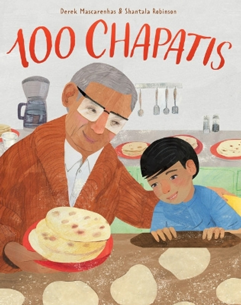 100 Chapatis by Derek Mascarenhas 9781771475631