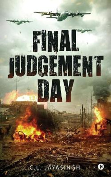 Final Judgement Day by C L Jayasingh 9781642490145
