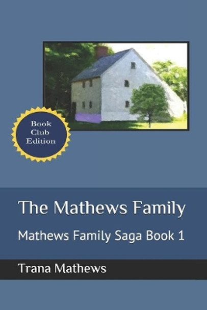 The Mathews Family: Mathews Family Saga Book 1 by Trana Mathews 9781659523232