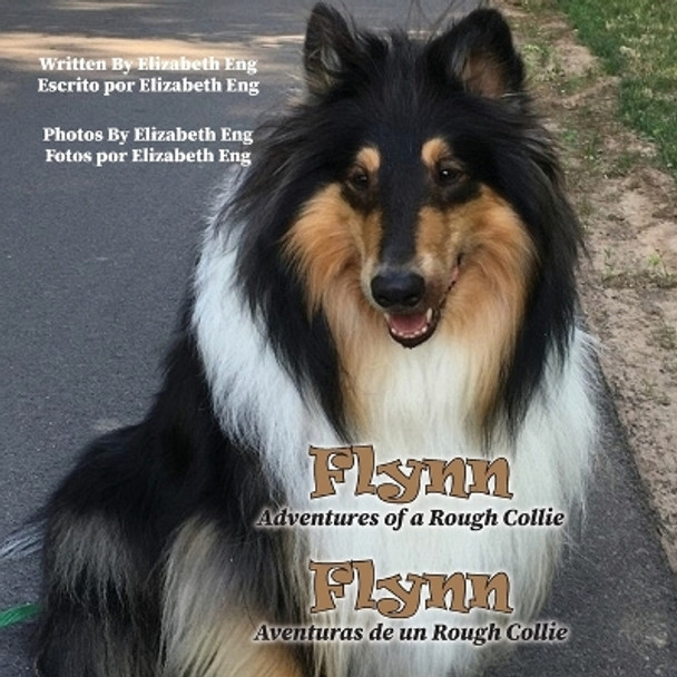 Flynn: Adventures of a Rough Collie by Elizabeth Eng 9781647197810