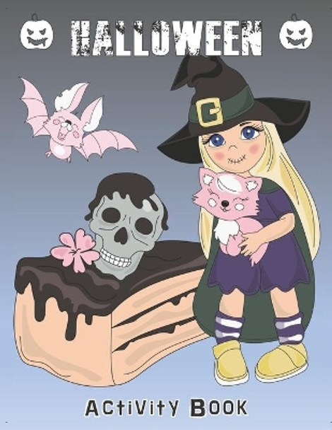 Halloween Activity Book: Coloring, Mazes, Sudoku, Learn to Draw and more for kids 4-8 yr olds by Halloween Activity Books 9781695642744