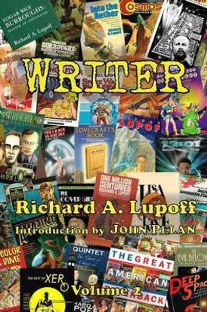 Writer Volume 2 by Richard a Lupoff 9781605437361