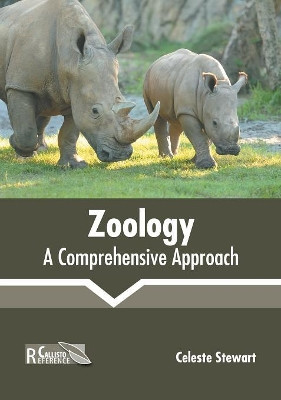 Zoology: A Comprehensive Approach by Celeste Stewart 9781641161237