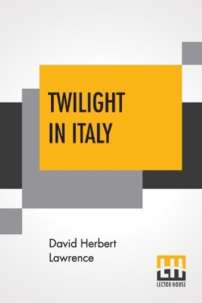 Twilight In Italy by David Herbert Lawrence 9789353447410