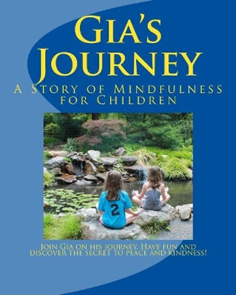 Gia's Journey: A Story of Mindfulness for Children by Michele V Tryon 9781541346642