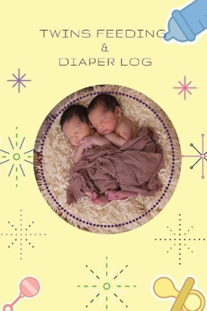 Twins Feeding and Diaper Log by Stork's Publishers 9781542736787