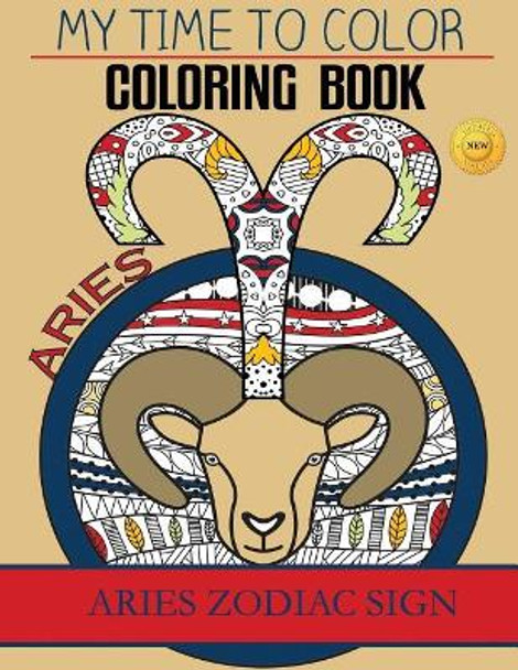 Aries Zodiac Sign - Adult Coloring Book by Jeff Douglas 9781544710471