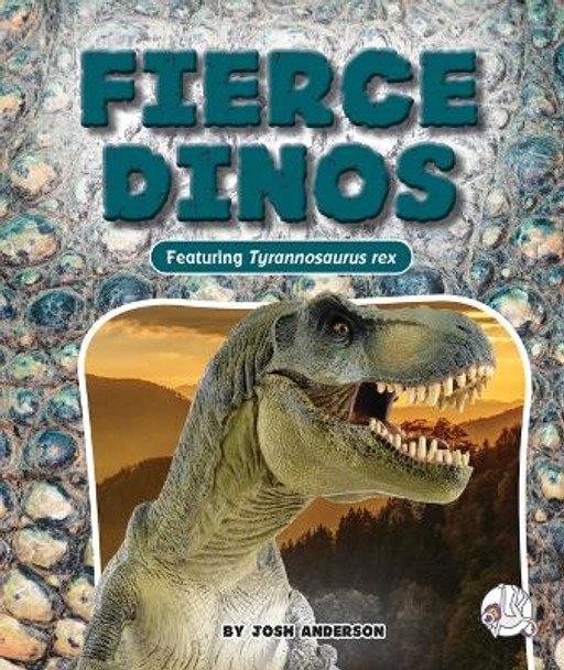 Fierce Dinos by Josh Anderson 9781503865242