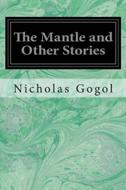 The Mantle and Other Stories by Anonymous 9781496153760