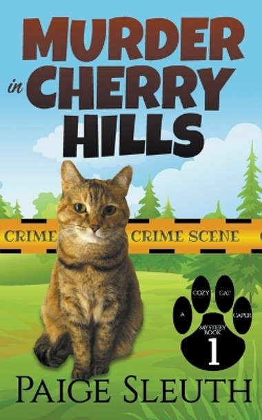 Murder in Cherry Hills by Paige Sleuth 9798215845516