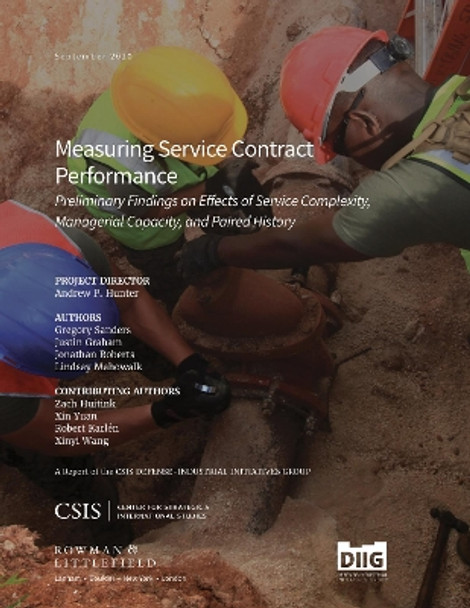 Measuring Service Contract Performance: Preliminary Findings on Effects of Service Complexity, Managerial Capacity, and Paired History by Andrew P. Hunter 9781538140253